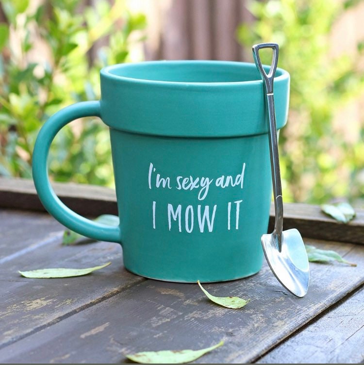I’m Sexy and I Mow it Pot Mug & Shovel Spoon