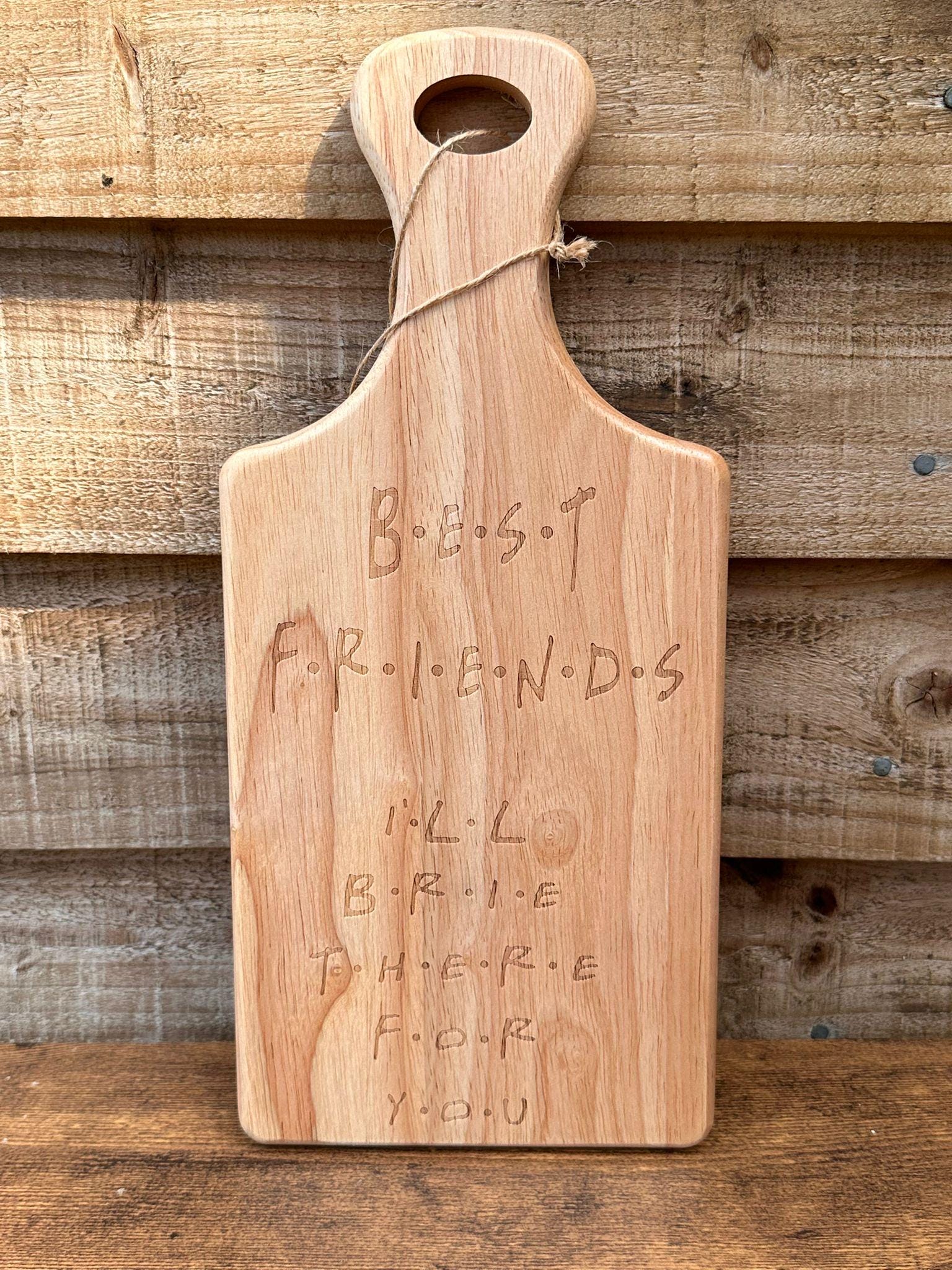 I'll Brie There for You" Wooden Cheeseboard - Friends Fans - Friends - Christmas - Secret Santa