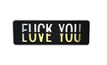Black, Gold & Silver "Fuck You vs Love You" Wall Sign